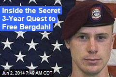 Inside the Secret 3-Year Quest to Free Bergdahl