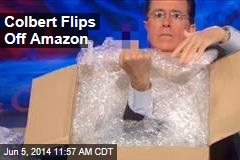 Colbert Flips Off Amazon