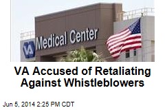 VA Accused of Retaliating Against Whistleblowers