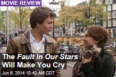 The Fault In Our Stars Will Make You Cry