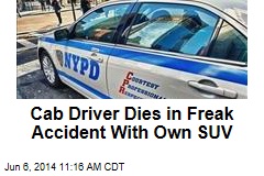 Cab Driver Dies in Freak Accident With Own SUV