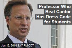 Professor Who Beat Cantor Has Dress Code for Students