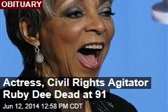 Actress, Civil Rights Agitator Ruby Dee Dead at 91