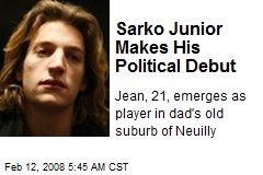 Sarko Junior Makes His Political Debut