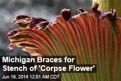 World&#39;s Stinkiest Flower to Bloom in Michigan