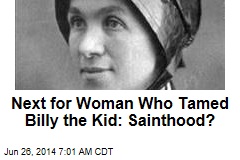 Nun Who Tamed Billy the Kid Vies for Sainthood