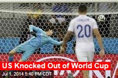 US Knocked Out of World Cup
