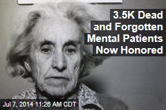 3.5K Dead and Forgotten Mental Patients Now Honored