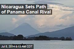 Nicaragua Sets Path of Panama Canal Rival