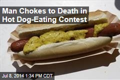 Man Chokes to Death in Hot Dog-Eating Contest