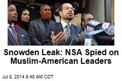 Snowden Leak: NSA Spied on Muslim-American Leaders