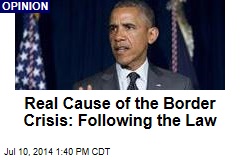 Real Cause of the Border Crisis: Following the Law