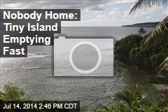 Nobody Home: Tiny Island Emptying Fast