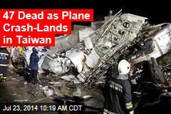 Dozens Feared Dead in Taiwan Plane Crash