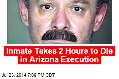 Inmate Takes 2 Hours to Die in Arizona Execution