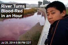 River Turns Blood-Red in an Hour
