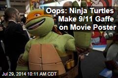 Oops: Ninja Turtles Make 9/11 Gaffe on Movie Poster
