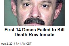 First 14 Doses Failed to Kill Death Row Inmate