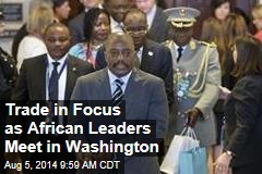 Trade in Focus as African Leaders Meet in Washington
