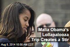 Malia Obama&#39;s Lollapalooza Trip Creates a Stir