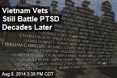 Vietnam Vets Still Battle PTSD Decades Later