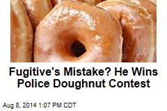 Fugitive&#39;s Mistake? He Wins Police Doughnut Contest