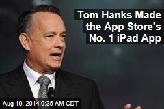 Tom Hanks Made the App Store&#39;s No. 1 iPad App