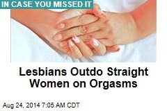 Lesbians Outdo Straight Women on Orgasms