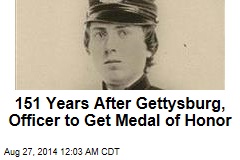 151 Years After Gettysburg, Officer to Get Medal of Honor