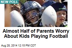Almost Half of Parents Worry About Kids Playing Football
