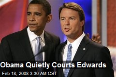 Obama Quietly Courts Edwards