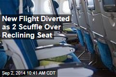 New Flight Diverted as 2 Scuffle Over Reclining Seat