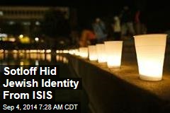Sotloff Hid Jewish Identity From ISIS