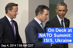 On Deck at NATO Summit: ISIS, Ukraine