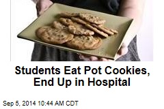 Students Eat Pot Cookies, End Up in Hospital