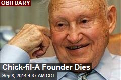 Chick-fil-A Founder Dies