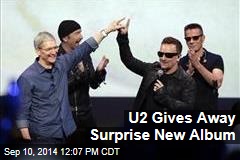 U2 Gives Away Surprise New Album
