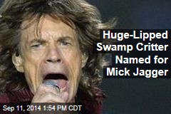 Huge-Lipped Swamp Critter Named for Mick Jagger