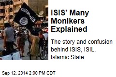 ISIS&#39; Many Monikers Explained