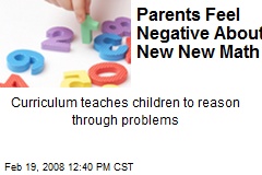 Parents Feel Negative About New New Math