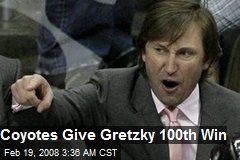 Coyotes Give Gretzky 100th Win