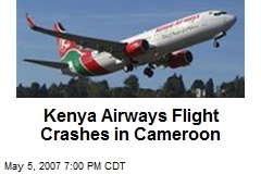 Kenya Airways Flight Crashes in Cameroon