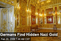 Germans Find Hidden Nazi Gold