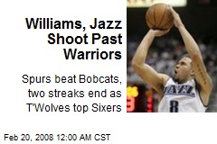 Williams, Jazz Shoot Past Warriors