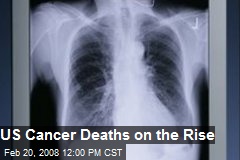US Cancer Deaths on the Rise