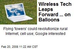 Wireless Tech Leaps Forward ... on Balloons