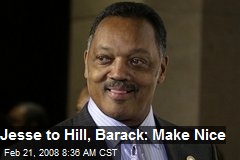 Jesse to Hill, Barack: Make Nice