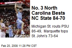 No. 3 North Carolina Bests NC State 84-70