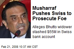 Musharraf Pushes Swiss to Prosecute Foe