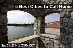 5 Best Cities to Call Home